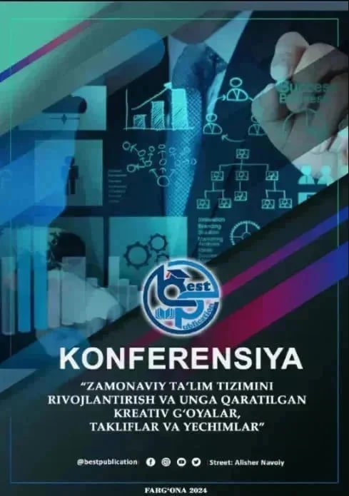View Vol. 8 No. 81 (2025): ZAMONAVIY TA’LIM TIZIMINI RIVOJLANTIRISH VA UNGA QARATILGAN KREATIV G’OYALAR, TAKLIFLAR VA YECHIMLAR